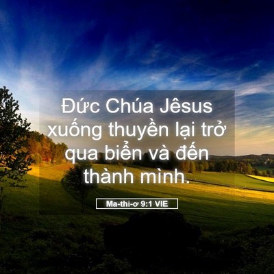 Picture 05 - Ma-thi-ơ 9:1 VIE - Đức Chúa Jêsus xuống thuyền lại trở - Bible Verse Picture