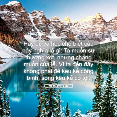 Picture 05 - Ma-thi-ơ 9:13 VIE - Hãy đi, và học cho biết câu nầy nghĩa - Bible Verse Picture