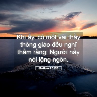 Picture 05 - Ma-thi-ơ 9:3 VIE - Khi ấy, có một vài thầy thông giáo - Bible Verse Picture