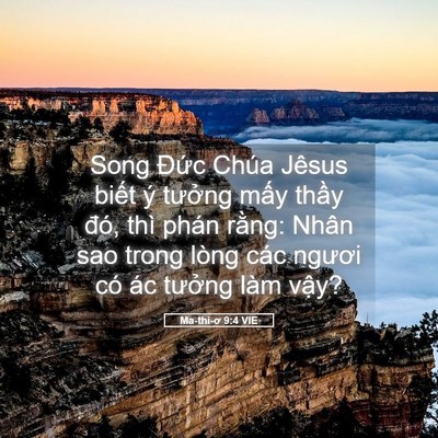 Picture 05 - Ma-thi-ơ 9:4 VIE - Song Đức Chúa Jêsus biết ý tưởng mấy - Bible Verse Picture