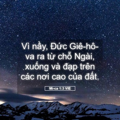 Picture 05 - Mi-ca 1:3 VIE - Vì nầy, Đức Giê-hô-va ra từ chỗ - Bible Verse Picture