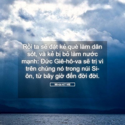 Picture 05 - Mi-ca 4:7 VIE - Rồi ta sẽ đặt kẻ què làm dân sót, - Bible Verse Picture