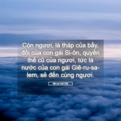Picture 05 - Mi-ca 4:8 VIE - Còn ngươi, là tháp của bầy, đồi của - Bible Verse Picture