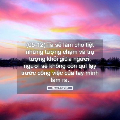 Picture 05 - Mi-ca 5:13 VIE - (05-12) Ta sẽ làm cho tiệt những tượng - Bible Verse Picture
