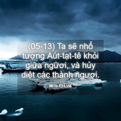 Picture 05 - Mi-ca 5:14 VIE - (05-13) Ta sẽ nhổ tượng Aùt-tạt-tê - Bible Verse Picture