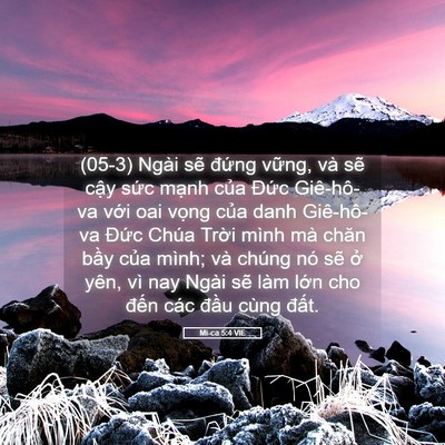 Picture 05 - Mi-ca 5:4 VIE - (05-3) Ngài sẽ đứng vững, và sẽ cậy - Bible Verse Picture
