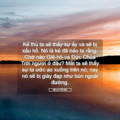 Picture 05 - Mi-ca 7:10 VIE - Kẻ thù ta sẽ thấy sự ấy và sẽ bị - Bible Verse Picture