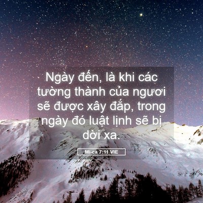 Picture 05 - Mi-ca 7:11 VIE - Ngày đến, là khi các tường thành của - Bible Verse Picture