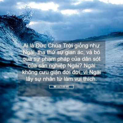 Picture 05 - Mi-ca 7:18 VIE - Ai là Đức Chúa Trời giống như Ngài, - Bible Verse Picture
