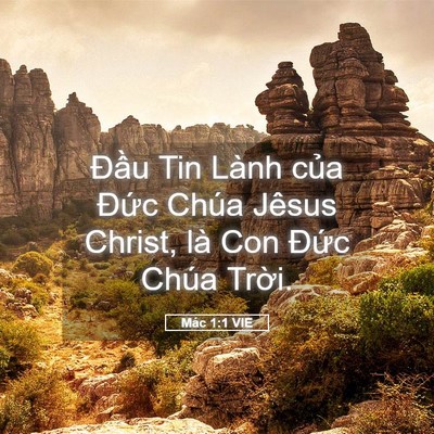 Picture 05 - Mác 1:1 VIE - Đầu Tin Lành của Đức Chúa Jêsus - Bible Verse Picture