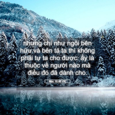Picture 05 - Mác 10:40 VIE - nhưng chí như ngồi bên hữu và bên tả - Bible Verse Picture