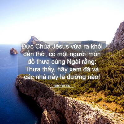 Picture 05 - Mác 13:1 VIE - Đức Chúa Jêsus vừa ra khỏi đền thờ, - Bible Verse Picture