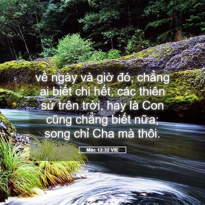 Picture 05 - Mác 13:32 VIE - về ngày và giờ đó, chẳng ai biết chi - Bible Verse Picture