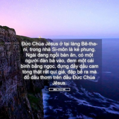 Picture 05 - Mác 14:3 VIE - Đức Chúa Jêsus ở tại làng Bê-tha-ni, - Bible Verse Picture