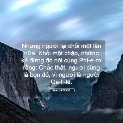 Picture 05 - Mác 14:70 VIE - Nhưng người lại chối một lần nữa. - Bible Verse Picture