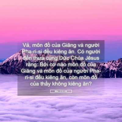 Picture 05 - Mác 2:18 VIE - Vả, môn đồ của Giăng và người - Bible Verse Picture