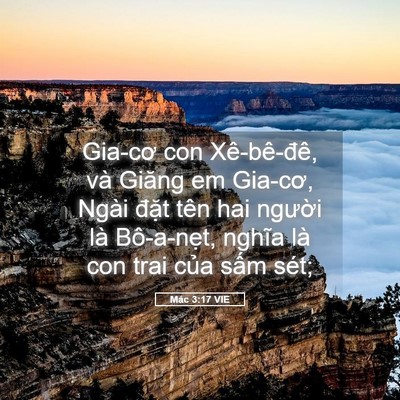 Picture 05 - Mác 3:17 VIE - Gia-cơ con Xê-bê-đê, và Giăng em Gia-cơ, - Bible Verse Picture