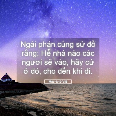 Picture 05 - Mác 6:10 VIE - Ngài phán cùng sứ đồ rằng: Hễ nhà - Bible Verse Picture