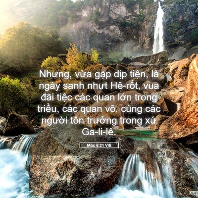 Picture 05 - Mác 6:21 VIE - Nhưng, vừa gặp dịp tiện, là ngày sanh - Bible Verse Picture
