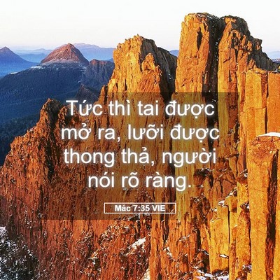 Picture 05 - Mác 7:35 VIE - Tức thì tai được mở ra, lưỡi được - Bible Verse Picture
