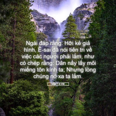 Picture 05 - Mác 7:6 VIE - Ngài đáp rằng: Hỡi kẻ giả hình, - Bible Verse Picture