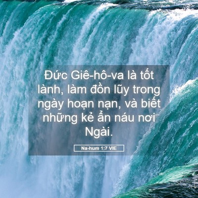 Picture 05 - Na-hum 1:7 VIE - Đức Giê-hô-va là tốt lành, làm đồn - Bible Verse Picture