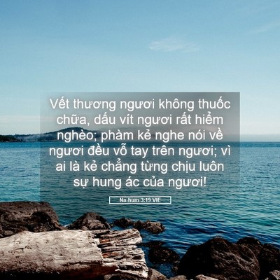 Picture 05 - Na-hum 3:19 VIE - Vết thương ngươi không thuốc chữa, - Bible Verse Picture