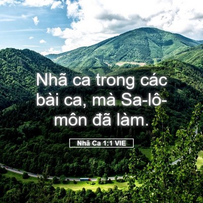 Picture 05 - Nhã Ca 1:1 VIE - Nhã ca trong các bài ca, mà Sa-lô-môn đã - Bible Verse Picture