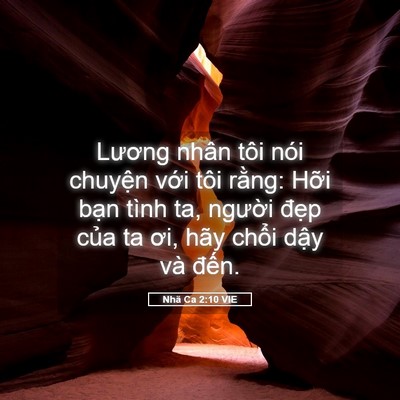 Picture 05 - Nhã Ca 2:10 VIE - Lương nhân tôi nói chuyện với tôi - Bible Verse Picture