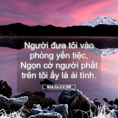 Picture 05 - Nhã Ca 2:4 VIE - Người đưa tôi vào phòng yến tiệc, - Bible Verse Picture