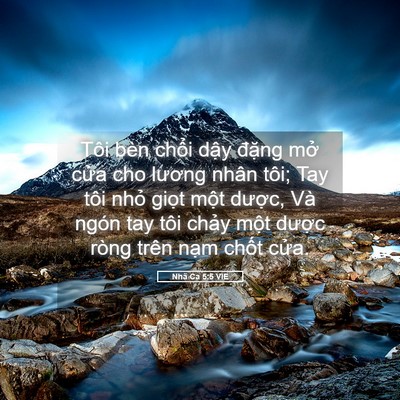 Picture 05 - Nhã Ca 5:5 VIE - Tôi bèn chổi dậy đặng mở cửa cho - Bible Verse Picture