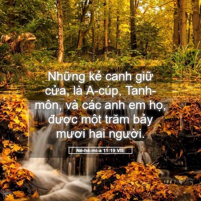 Picture 05 - Nê-hê-mi-a 11:19 VIE - Những kẻ canh giữ cửa, là A-cúp, - Bible Verse Picture