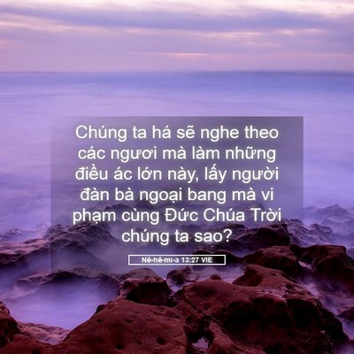 Picture 05 - Nê-hê-mi-a 13:27 VIE - Chúng ta há sẽ nghe theo các ngươi mà - Bible Verse Picture