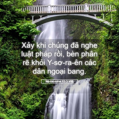 Picture 05 - Nê-hê-mi-a 13:3 VIE - Xảy khi chúng đã nghe luật pháp rồi, - Bible Verse Picture