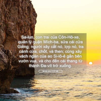 Picture 05 - Nê-hê-mi-a 3:15 VIE - Sa-lun, con trai của Côn-Hô-xe, quản lý - Bible Verse Picture
