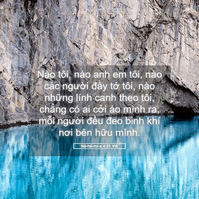 Picture 05 - Nê-hê-mi-a 4:23 VIE - Nào tôi, nào anh em tôi, nào các người - Bible Verse Picture