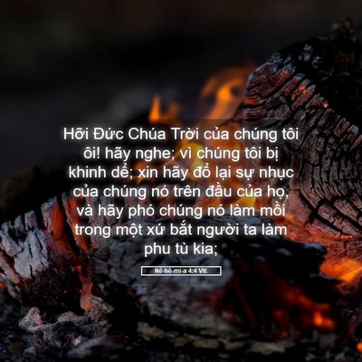 Picture 05 - Nê-hê-mi-a 4:4 VIE - Hỡi Đức Chúa Trời của chúng tôi ôi! - Bible Verse Picture