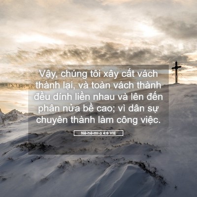 Picture 05 - Nê-hê-mi-a 4:6 VIE - Vậy, chúng tôi xây cất vách thành lại, - Bible Verse Picture