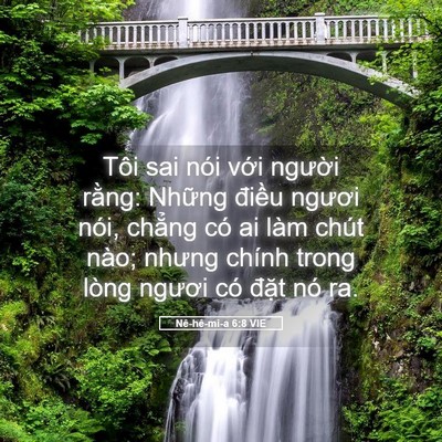 Picture 05 - Nê-hê-mi-a 6:8 VIE - Tôi sai nói với người rằng: Những - Bible Verse Picture