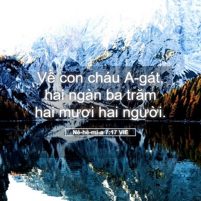 Picture 05 - Nê-hê-mi-a 7:17 VIE - Về con cháu A-gát, hai ngàn ba trăm hai - Bible Verse Picture