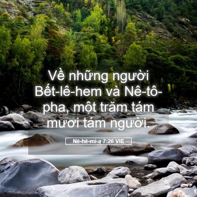 Picture 05 - Nê-hê-mi-a 7:26 VIE - Về những người Bết-lê-hem và - Bible Verse Picture