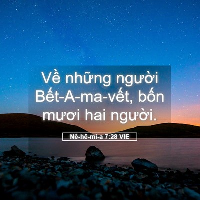 Picture 05 - Nê-hê-mi-a 7:28 VIE - Về những người Bết-A-ma-vết, bốn - Bible Verse Picture