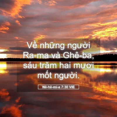 Picture 05 - Nê-hê-mi-a 7:30 VIE - Về những người Ra-ma và Ghê-ba, sáu - Bible Verse Picture