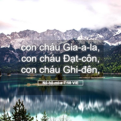 Picture 05 - Nê-hê-mi-a 7:58 VIE - con cháu Gia-a-la, con cháu Đạt-côn, con - Bible Verse Picture