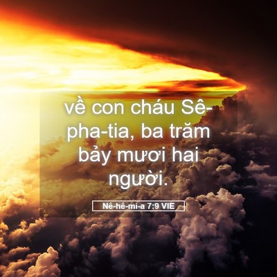 Picture 05 - Nê-hê-mi-a 7:9 VIE - về con cháu Sê-pha-tia, ba trăm bảy mươi - Bible Verse Picture