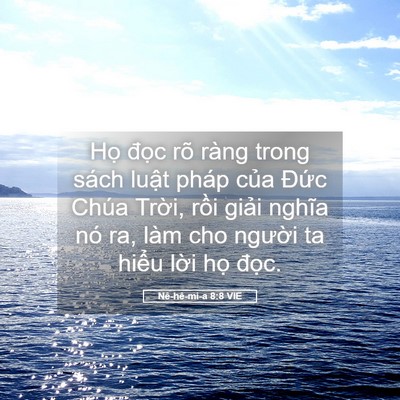 Picture 05 - Nê-hê-mi-a 8:8 VIE - Họ đọc rõ ràng trong sách luật pháp - Bible Verse Picture
