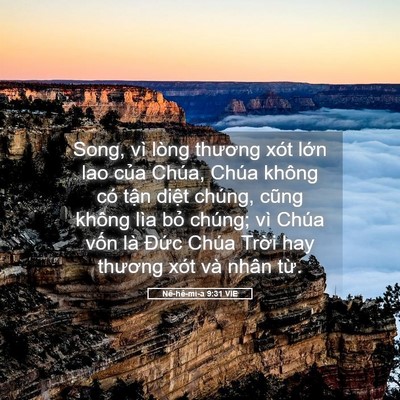 Picture 05 - Nê-hê-mi-a 9:31 VIE - Song, vì lòng thương xót lớn lao của - Bible Verse Picture