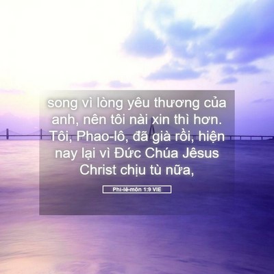 Picture 05 - Phi-lê-môn 1:9 VIE - song vì lòng yêu thương của anh, nên tôi - Bible Verse Picture