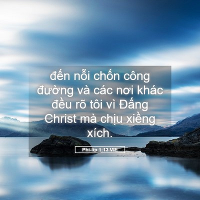 Picture 05 - Phi-líp 1:13 VIE - đến nỗi chốn công đường và các nơi - Bible Verse Picture