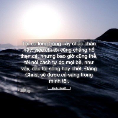 Picture 05 - Phi-líp 1:20 VIE - Tôi có lòng trông cậy chắc chắn nầy, - Bible Verse Picture